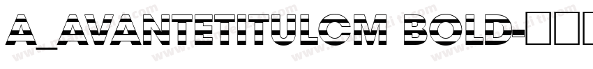 a_AvanteTitulCm Bold字体转换